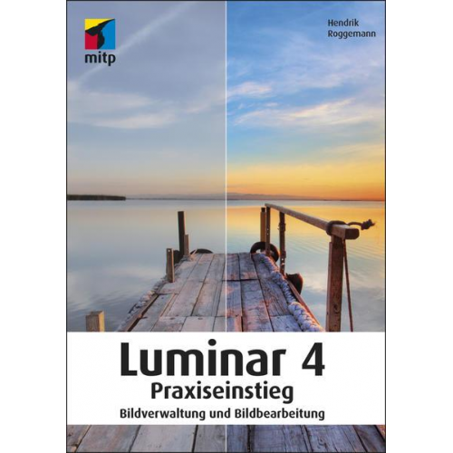 Hendrik Roggemann - Luminar 4 Praxiseinstieg