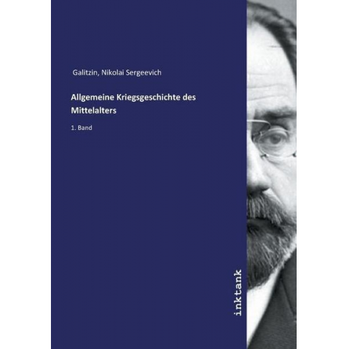 Nikolai Sergeevich Galitzin - Galitzin, N: Allgemeine Kriegsgeschichte des Mittelalters