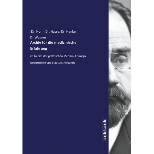 Horn Nasse Henke Wagner - Horn Nasse Henke Wagner: Archiv für die medizinische Erfahru