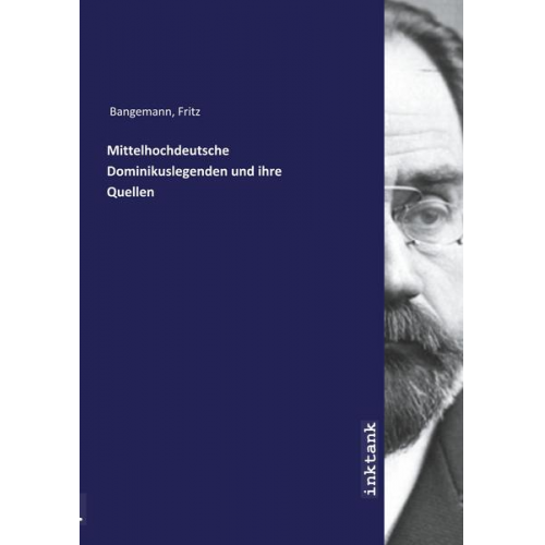 Fritz Bangemann - Bangemann, F: Mittelhochdeutsche Dominikuslegenden und ihre