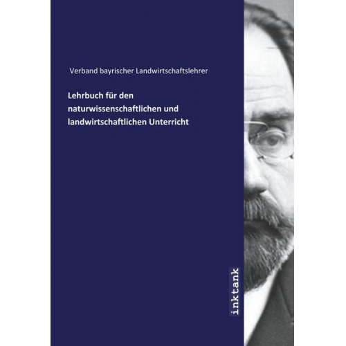 Verband bayrischer Landwirtschaftslehrer - Verband bayrischer Landwirtschaftslehrer: Lehrbuch für den n