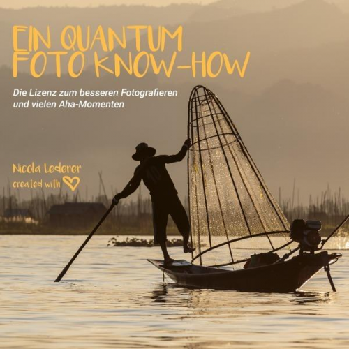 Nicola Lederer - Ein Quantum Foto Know-How