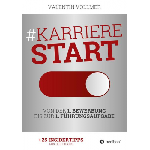 Valentin Vollmer - Karrierestart - Von der 1. Bewerbung bis zur 1. Führungsaufgabe