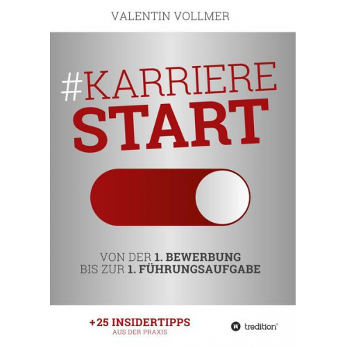 Valentin Vollmer - Karrierestart - Von der 1. Bewerbung bis zur 1. Führungsaufgabe