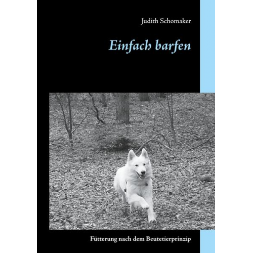 Judith Schomaker - Einfach barfen