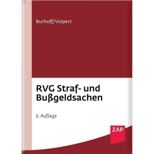 Detlef Burhoff & Joachim Volpert - RVG Straf- und Bußgeldsachen