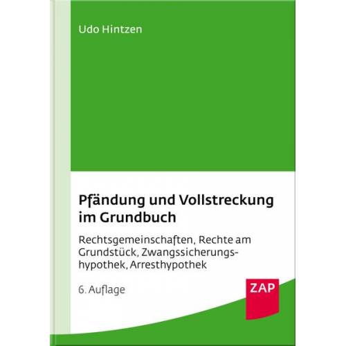 Udo Hintzen - Pfändung und Vollstreckung im Grundbuch