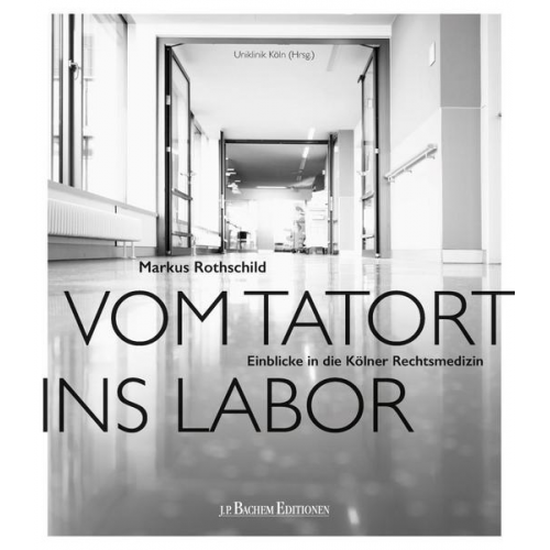 Markus Rothschild - Vom Tatort ins Labor