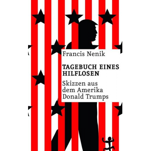 Francis Nenik - Tagebuch eines Hilflosen