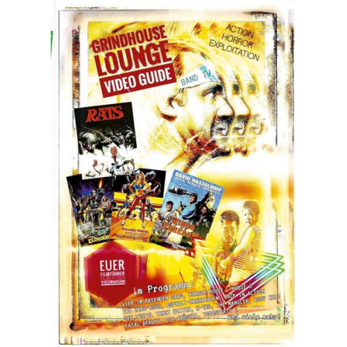 Andreas Port - Grindhouse Lounge: Video Guide - Band 4 - Euer Filmführer durch den Videowahnsinn / Mit den Reviews zu Todesparty 2, The Hidden, Back in Action, Blast