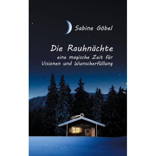 Sabine Göbel - Die Rauhnächte