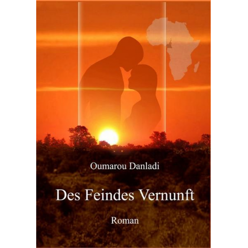 Oumarou Danladi - Des Feindes Vernunft