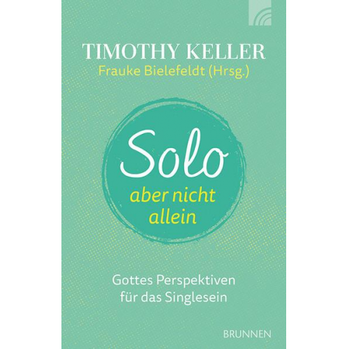 Timothy Keller & Kathy Keller - Solo, aber nicht allein