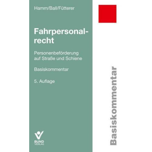 Ingo Hamm & Mira Ball & Patrick Fütterer - Fahrpersonalrecht