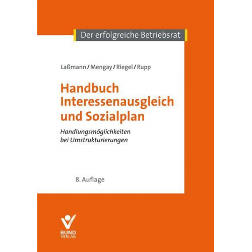 Nikolai Lassmann & Adrian Mengay & Hans Riegel & Rudi Rupp - Handbuch Interessenausgleich und Sozialplan