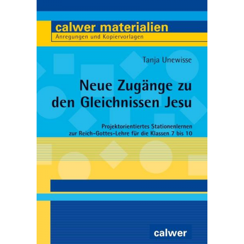 Tanja Unewisse - Neue Zugänge zu den Gleichnissen Jesu