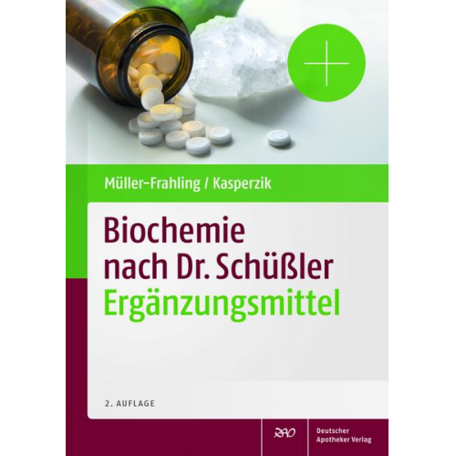 Margit Müller-Frahling & Birte Kasperzik - Biochemie nach Dr. Schüßler Ergänzungsmittel