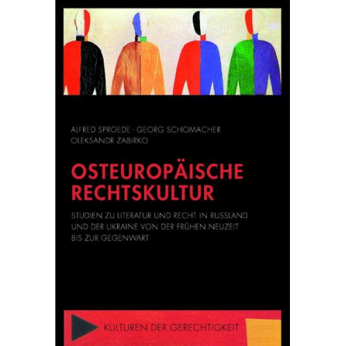 Alfred Sproede & Georg Schomacher & Oleksandr Zabirko - Osteuropäische Rechtskultur