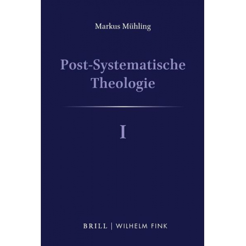 Markus Mühling - Post-Systematische Theologie I