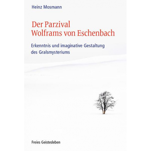 Heinz Mosmann - Der Parzival Wolframs von Eschenbach