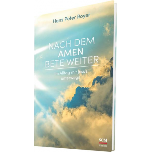 Hans Peter Royer - Nach dem Amen bete weiter