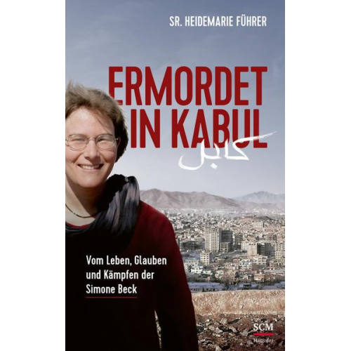 Heidemarie Führer - Ermordet in Kabul