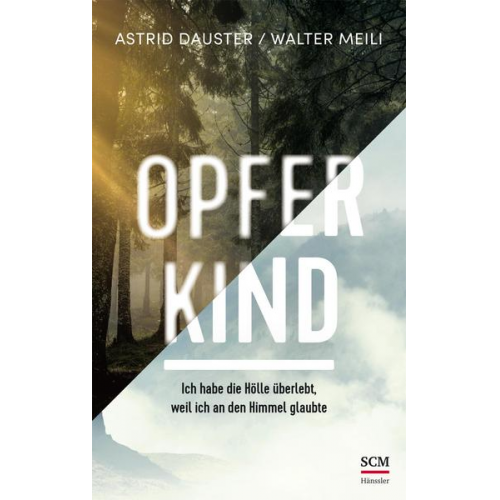 Astrid Dauster & Walter Meili - Opferkind