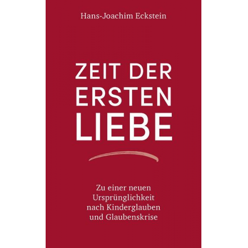 Hans-Joachim Eckstein - Zeit der ersten Liebe