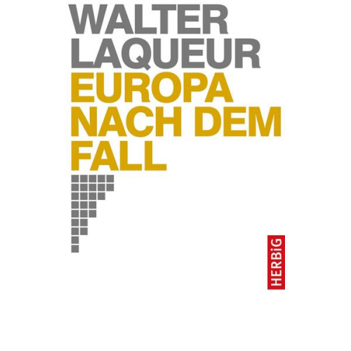 Walter Laqueur - Europa nach dem Fall