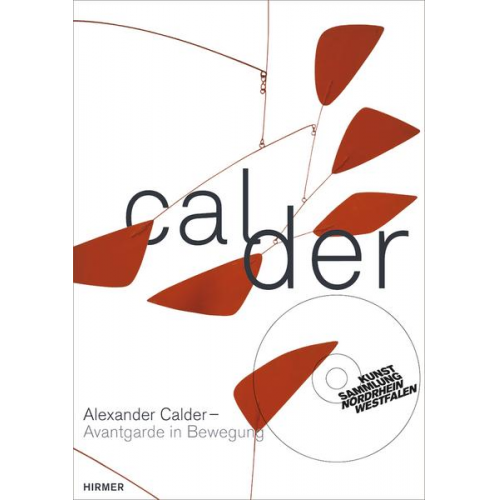 Susanne Meyer-Büser & D. Hahn & G. Rower-Upjohn - Alexander Calder