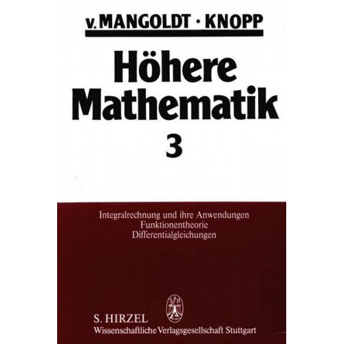 Hans Mangoldt & Konrad Knopp - Integralrechnung und ihre Anwendungen, Funktionentheorie, Differentialgleichungen