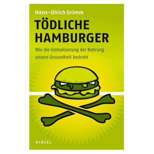 Hans-Ulrich Grimm - Tödliche Hamburger