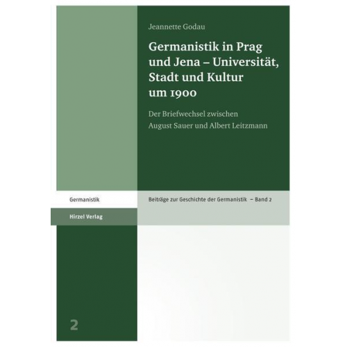 Jeannette Godau - Germanistik in Prag und Jena – Universität, Stadt und Kultur um 1900