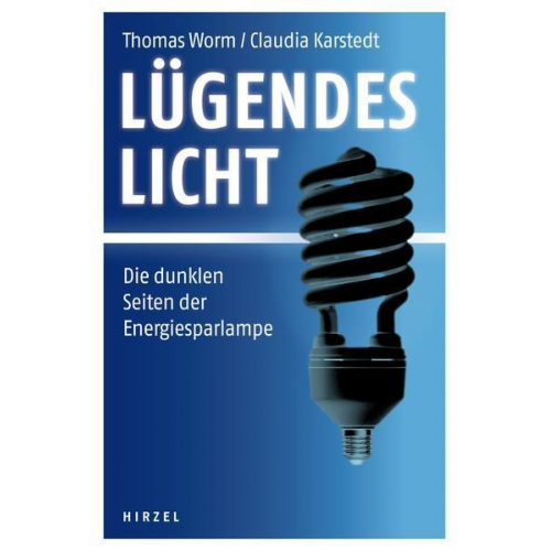 Thomas Worm & Claudia Karstedt - Lügendes Licht