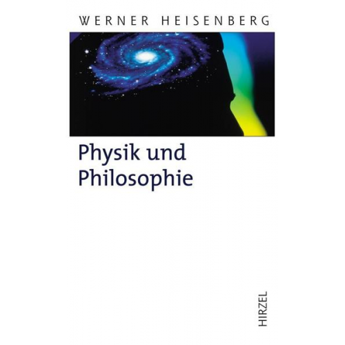 Werner Heisenberg - Physik und Philosophie