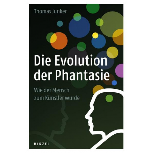 Thomas Junker - Die Evolution der Phantasie