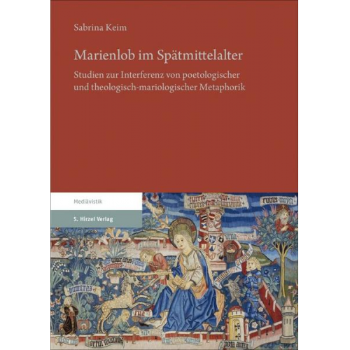 Sabrina Keim - Marienlob im Spätmittelalter