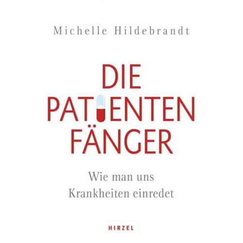 Michelle Hildebrandt - Die Patientenfänger