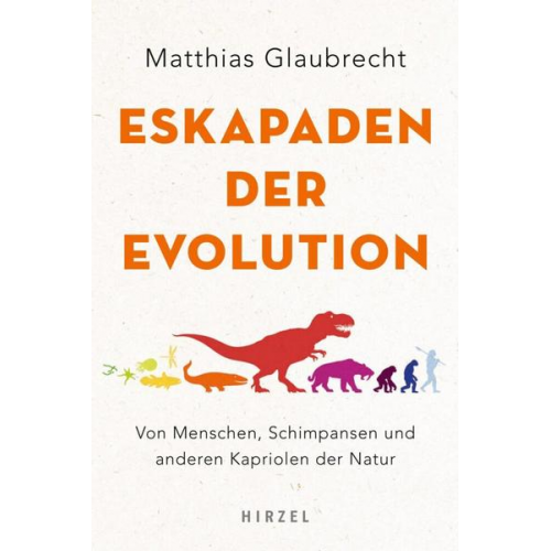 Matthias Glaubrecht - Eskapaden der Evolution