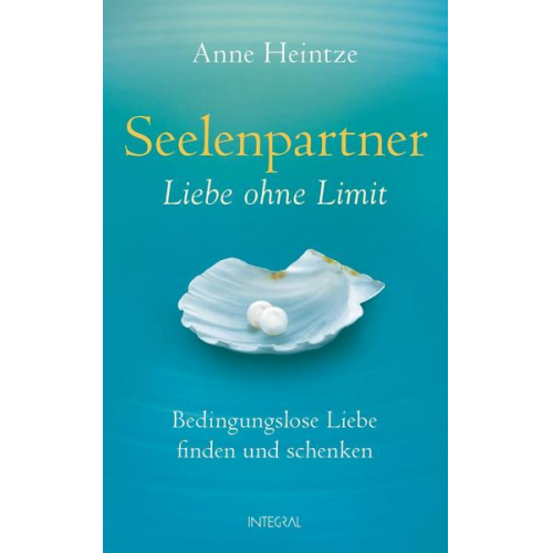 Anne Heintze - Seelenpartner - Liebe ohne Limit