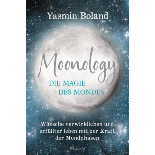 Yasmin Boland - Moonology – Die Magie des Mondes