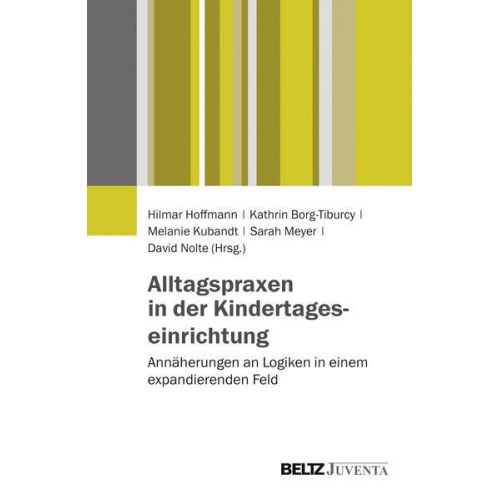 Alltagspraxen in der Kindertageseinrichtung