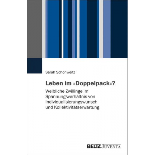 Sarah Schönweitz - Leben im »Doppelpack«?