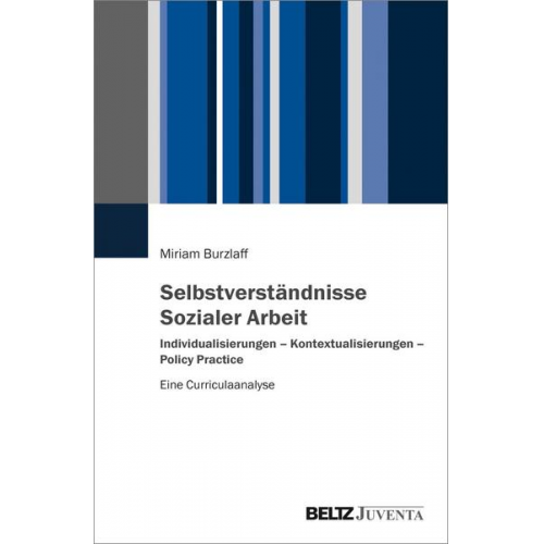 Miriam Burzlaff - Selbstverständnisse Sozialer Arbeit