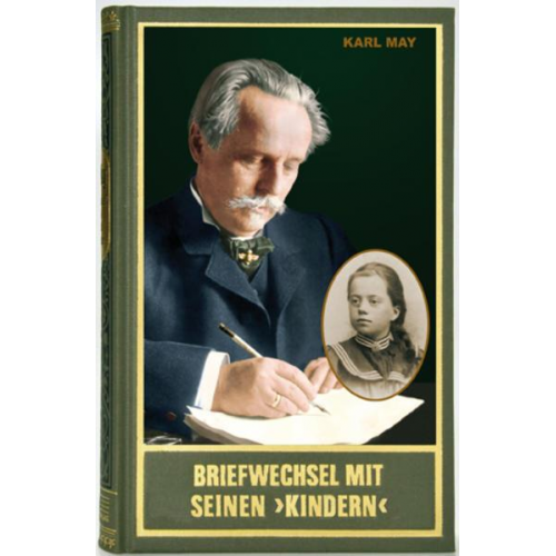 Karl May - Briefwechsel mit seinen 'Kindern' I