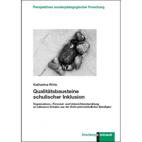 Katharina Wirtz - Qualitätsbausteine schulischer Inklusion