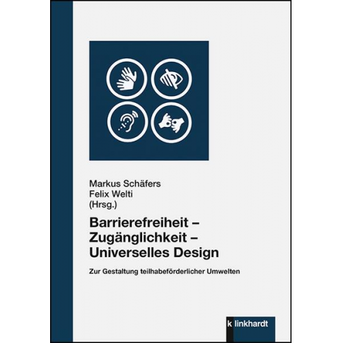 Barrierefreiheit – Zugänglichkeit – Universelles Design