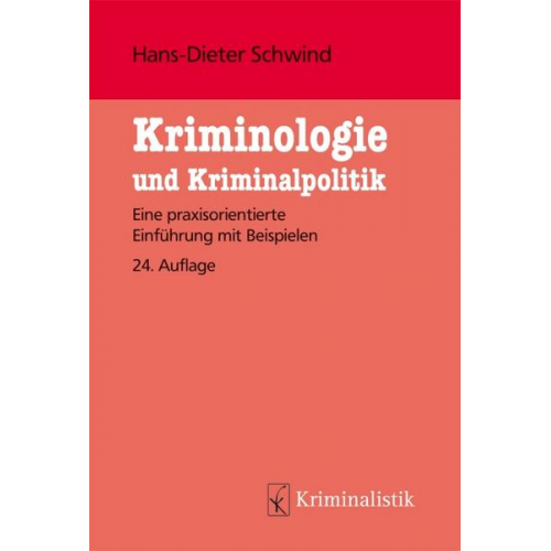 Hans-Dieter Schwind & Jan-Volker Schwind - Kriminologie und Kriminalistik