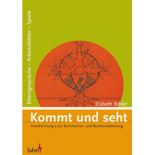 Elsbeth Bihler - Kommt und seht