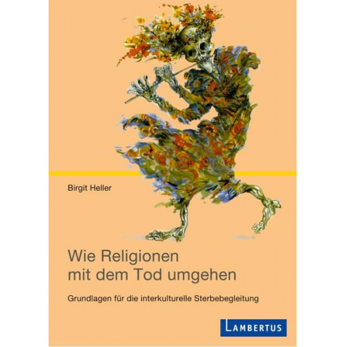 Andreas Heller - Wie Religionen mit dem Tod umgehen